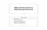 Maintenance Managementosp.mans.edu.eg/elbeltagi/Fac 4-Maintenane Management.pdf · planning, control, ... Vehicle failure –brake, transmission, engine, cooling system ... Improve