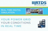 REAL TIME DIGITAL SIMULATION - National … TIME DIGITAL SIMULATION YOUR POWER GRID YOUR CONDITIONS IN REAL TIME 2 CYBER-PHYSICAL SYSTEM A Power System Real Time Digital Simulator