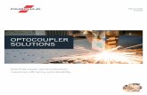 Optocoupler Solutions - Fairchild · PDF file2 TABLE OF CONTENTS Optoplanar® Technology Story 3 IGBT/MOSFET Gate Driver Optocoupler Series 4 High-Speed Logic Gate Optocouplers 6 Snubberless