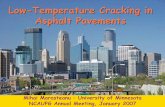 Low-Temperature Cracking in Asphalt Pavementsncaupg/Activities/2007... · WI US-45 PG 58-34, 58-40 85/100, ... (B) X Mixture Fracture Test Disc Compact Tension Mixture Indirect Tension