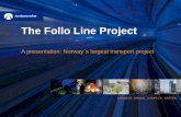 The Follo Line Project - NFF med fagstoff fra ...nff.no/wp-content/uploads/2015/05/18-Enoksen-Follobanen.pdf · The Follo Line Project: Time line . Drill & Blast. EPC Drill&Blast