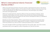 What is International Islamic Financial Market (IIFM) ? · PDF file · 2013-02-23What is International Islamic Financial Market (IIFM) ? IIFM is the international Islamic financial