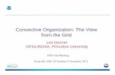 Convective Organization: The View from the Gridasr.science.energy.gov/.../donner_convectiveorganization_clc.pdf · Convective Organization: The View from the Grid Leo Donner GFDL/NOAA,