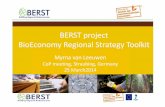 BERST project BioEconomyRegional Strategy  · PDF fileBERST project BioEconomyRegional Strategy Toolkit Myrna van Leeuwen CoPmeeting, Straubing, Germany 25 March2014