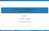 Composici on de servicios - cs.upc.edubejar/ecsdi/Teoria/ECSDI06b-ComposicionSOA.pdf · Indice 1 Introducci on 2 Descripci on de Servicios SCA SOAML 3 Estrategias de composici on