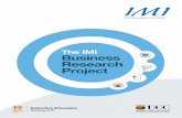The IMI Business Research Project IMI Business Research Project ... most contemporary best-practice management ... more time out in the real world researching and analysing your business