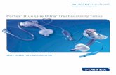 Portex Blue Line Ultra Tracheostomy Tubes/media/M/Smiths-medical_com/Files... · Portex® Blue Line Ultra® Tracheostomy Tubes EASY INSERTION AND COMFORT TR194415EN.indd 1 21-12-11