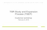 TSR Study and Expansion Process (TSEP) - BPA.gov ... · PDF fileb o n n e v i l l e p o w e r a d m i n i s t r a t i o