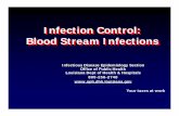 Infection Control: Blood Stream Infections - Louisiananew.dhh.louisiana.gov/.../presentations/BloodStreamInfections.pdfIntra Vascular Access: Short Term • Peripheral venous catheter