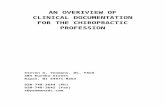 AN OVERIVIEW OF CLINICAL DOCUMENTATION … of... · Web viewAN OVERIVIEW OF CLINICAL DOCUMENTATION FOR THE CHIROPRACTIC PROFESSION Steven G. Yeomans, DC, FACO 404 Eureka Street Ripon,