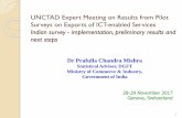 Indian survey - implementation, preliminary results and ...unctad.org/meetings/en/Presentation/India_p04_Nov2017_en.pdfSource: WTO India's Export of Not potentially ICT- enabled Services