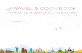 Laravel 5 Cookbook - · PDF fileLaravel 5 book. If you don’t want to follow along, you may skip these steps and downloadthesampleappattheendofthisrecipe. Wewillcreateanewhomepageforourapp