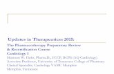 Updates in Therapeutics 2015 - ACCP · PDF fileUpdates in Therapeutics 2015: ... Life-threatening arrhythmias/ACLS 4. Hypertensive Emergencies 5. ... Acute Coronary Syndrome