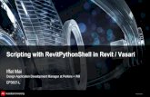 Scripting with RevitPythonShell in Revit / Vasarithebuildingcoder.typepad.com/files/cp3837-l_scripting_revitpython...Scripting with RevitPythonShell in Revit / Vasari ... IronPython