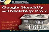 Google® SketchUp and SketchUp Pro 7 Bible - ISI Academy PDF/Sketchup7_Mode… · and models in SketchUp Why scribble on a notepad when, with a few computer ... • Extend functionality