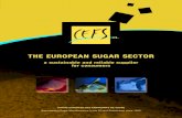 THE EUROPEAN SUGAR SECTOR - comitesucre.org European Sugar Sector - CEFS... · THE EUROPEAN SUGAR SECTOR ... •From beet field to sugar factory: a wide range of products ... of the