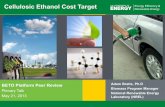 Cellulosic Ethanol Cost Target - Department of Energy · PDF fileCellulosic Ethanol Cost Target . 2 ... • Determine how pretreatment affects major plant cell wall features and ...