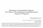Building a Competitive Nigeria: The Role of the National ... Files/20130321 - Presentation to... · Further information on Professor Porter’s work and the Institute for Strategy