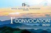 Indian Institute Of Technology · PDF fileIndian Institute Of Technology Mandi 2 CONVOCATION PROGRAMME The activities commence at 10:00 am and end at 1:00 pm Chief Guest, and Chairman,