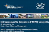 Entrepreneurship Education @BINUS  · PDF fileThe mission of BINUS University is to contribute to the global ... Entrepreneurial Mindset and Skills ... Slide 1 Author: Marcomm
