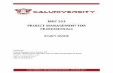 MGT 553 PROJECT MANAGEMENT FOR PROFESSIONALS · PDF file · 2015-05-11CALIFORNIA INTERCONTINENTAL UNIVERSITY MGT 553 PROJECT MANAGEMENT FOR PROFESSIONALS STUDY GUIDE Textbook: Project