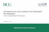 Comments on Low Carbon Fuel Standard Re-Adoption · PDF fileComments on Low Carbon Fuel Standard Re-Adoption Fuel Availability Workshop October 2014