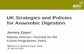 UK Strategies and Policies for Anaerobic DigestionX(1)S(e3kszel4hal5a0rsjzuwnpfk... · If digestate used as fertiliser, reduces need for chemical fertiliser and carbon emissions from