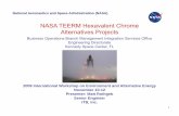 NASA TEERM Hexavalent Chrome Alternatives Projects …c3p.org/Workshop 2009/Presentations/Materials Manage… ·  · 2009-12-07NASA TEERM Hexavalent Chrome Alternatives Projects