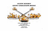 FLOOR HOCKEY SPORT EDUCATION MODEL - Weeblycarrieblaisphed239.weebly.com/uploads/4/1/5/8/41587343/mfcomment… · FLOOR HOCKEY SPORT EDUCATION MODEL ... Task/Activity # Entire lesson)