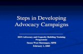 Steps in Developing Advocacy Campaigns - Health and · PDF file · 2007-02-16Steps in Developing Advocacy Campaigns EEN Advocacy and Capacity Building Training Programme Susan W est