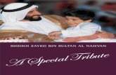 SHEIKH ZAYED BIN SULTAN AL NAHYAN - UAE … ZAYED BIN SULTAN AL NAHYAN ON 2 NOVEMBER 2004, HIS HIGHNESS SHEIKH ZAYED BIN SULTAN AL NAHYAN, President of the United Arab Emirates and