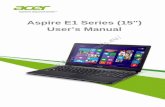 Aspire E1 Series (15) User’s Manual - Devicemanuals · PDF fileAspire E1 Series (15") User’s Manual 2 - ... the computer and want to turn it on again, ... 1 2 3 4 5 6 7 3 Touchpad