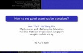 How to set good examination questions? - MMEExamination as a summative assessment Assessment and assessment objectives Problem posing vs solving ... examination question should be