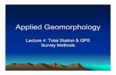 GY301 Lecture4 TotalStationAndGPS.ppt - … Station Advantages over the Alidade • Calculations are processed internally so there are no post data collection calculations to process