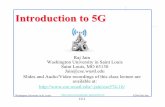 Introduction to 5G - Computer Science & Engineering at …jain/cse574-16/ftp/j_195g.pdf · Introduction to 5G Raj Jain Washington University in Saint Louis ... et al, "An Interleave-Division