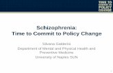 Schizophrenia: Time to Commit to Policy Change - Gamian · PDF fileSchizophrenia: Time to Commit to Policy Change ... APA, American Psychiatric Association; EBC, ... billion €PPP