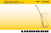 Technical data Hydraulic lift crane 1300 data sheet en_USA_8076-0.pdf · LR 1300 3 Transport dimensions and weights Basic machine and boom (No. 2821.xx) Basic machine including A-frame,