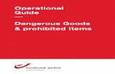 Operational Guide Dangerous Goods & prohibited Itemslandmarkglobal.com/wp-content/uploads/Dangerous-goods-guide-LG.pdf · Dangerous Goods Prohibited - Items Guide 3 3 4 4 4 ... This