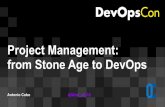 DevOpsCon Berlin 2017: Project Management from Stone Age to DevOps  By Antonio Cobo