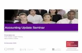 Accounting Update Seminar - Home - Beever and · PDF fileowner or by the lessee under a finance lease to earn rentals or for capital appreciation or ... length transaction ... a loan