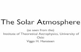 The Solar Atmosphere - University Corporation for ... Solar Atmosphere ... momentum and energy equations. QuickTime™ and a GIF decompressor are needed to see this picture. 1D non-LTE
