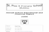 StPiusX Report 2009 - St Pius X Catholic Primary School … file1 Annual School Educational and Financial Report 2009 Address: East Street Dubbo 2830 Telephone: (02) 6882 3808 Facsimile: