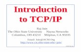Introduction to TCP/IPjain/tutorials/ftp/t_2tcp.pdf · 1 ©2002 Raj Jain Introduction to TCP/IP The Ohio State University Columbus, OH 43210 Nayna Networks Milpitas, CA 95035 Raj