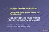 Joe Schwager and Kevin Whiting, Juniper Consultancy ... · PDF fileSyngas cleaning to required specification Production of a vitrified slag. Juniper TECHNICAL CHALLENGES ... Technip