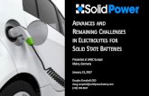 ADVANCES AND REMAINING CHALLENGES IN ELECTROLYTES FOR ...cii-resource.com/cet/AABE-03-17/Presentations/BTMT/... · ADVANCES AND REMAINING CHALLENGES IN ELECTROLYTES FOR SOLID STATE