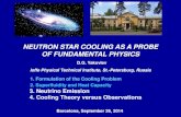 NEUTRON STAR COOLING AS A PROBE OF …. Posselt, G. Pavlov, V. Suleimanov, O. Korgaltsev . Cooling objects ... blanketing envelope is basically unknown => extracting neutrino cooling