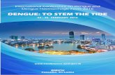 DENGUE: TO STEM THE TIDE - Epidconference.epid.gov.lk/images/Abstract_Book/Dengue... · “Dengue: To Stem the Tide” is ... dedicated inputs to improve curative care. A strategic