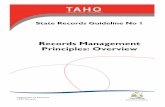 Records Management Principles: Overview · PDF fileGuideline 1 Records Management Principles: Overview Page 2 of 34 Table of Contents 1 Introduction ... Principle 1: Create and Capture