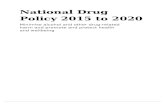 National Drug Policy 2015 to 2020 - Ministry of Health NZ · Web viewNational Drug Policy 2015 to 2020. Wellington: Ministry of Health. Published in August 2015 by the Ministry of