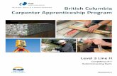 British Columbia Carpenter Apprenticeship Program joists to tie the ends of the rafters together, laterally brace exterior walls, and support the ceiling finish. In roofs built without
